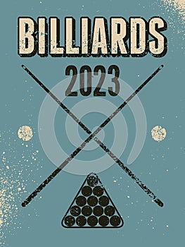 Billiards 2023 typographical vintage grunge style poster design. Retro vector illustration.